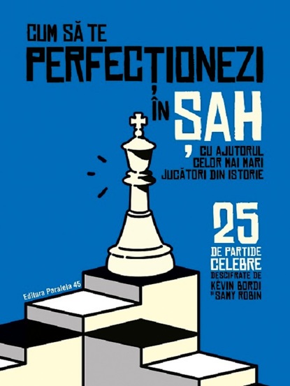 Cum sa te perfectionezi in sah 