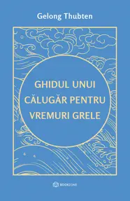 Ghidul unui călugăr pentru vremuri grele 