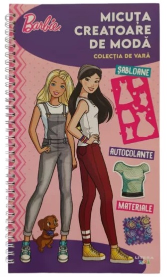Barbie. Micuta creatoare de moda. Colectia de vara