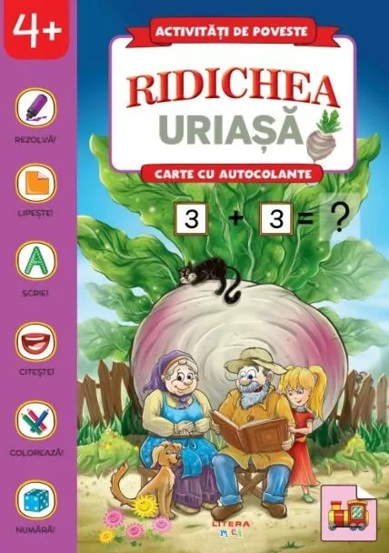 Activitati de poveste. Ridichea uriasa. Carte cu autocolante