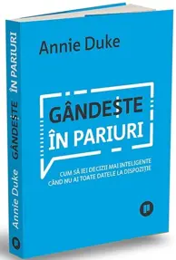 Gândește în pariuri