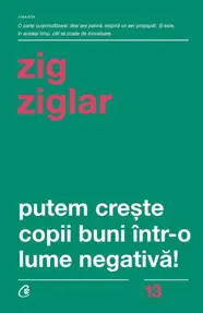 Putem creste copii buni intr-o lume negativa!