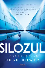 Silozul. Începuturile
