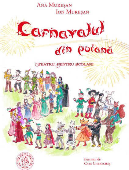  Carnavalul din poiana. Teatru pentru scolari
