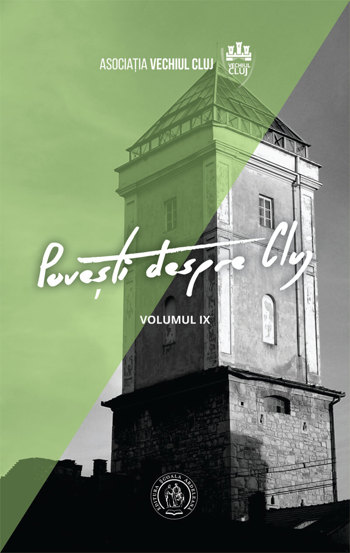 Povesti despre Cluj IX