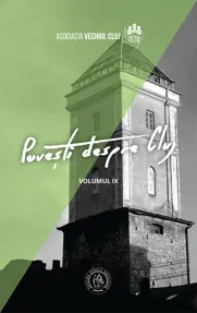 Povești despre Cluj IX