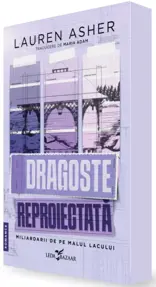 Dragoste reproiectată. Seria Miliardarii de pe malul lacului Vol. 1