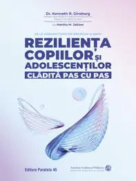 Rezilienta copiilor si adolescentilor, cladita pas cu pas