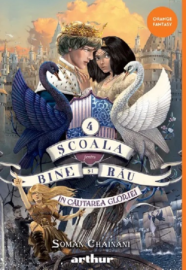 Scoala pentru bine si rau Vol. 4.  In cautarea gloriei  