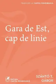 Gara de est, Cap de linie