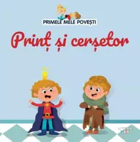 Primele mele povesti. Print si cersetor