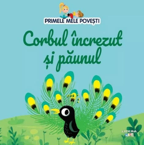 Primele mele povesti. Corbul increzut si paunul