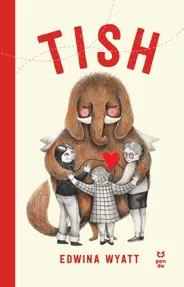 Tish -Edwina Wyatt