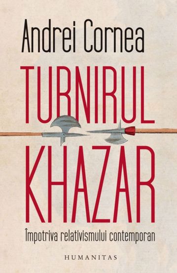 Turnirul khazar. Impotriva relativismului contemporan
