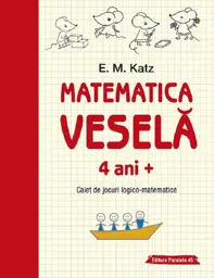 Matematica vesela 4 ani+ Ed.2