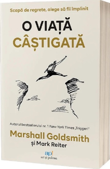 O viata castigata: Scapa de regrete, alege sa fii implinit