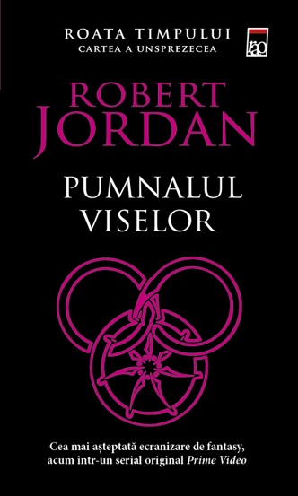 Pumnalul viselor. Seria Roata timpului Vol.11