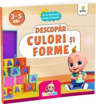 Descopar culori si forme. Buna dimineata, draga gradinita!