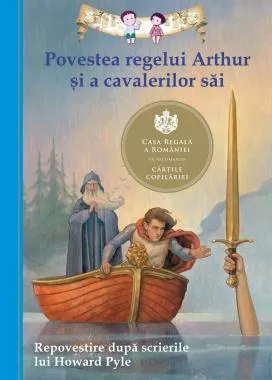 Povestea regelui Arthur si a cavalerilor sai