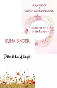 Până la sfârșit + Iubitelor mele prietene
