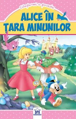 Alice în țara minunilor - Citeste-mi o poveste