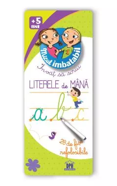 Micul Imbatabil - Învăț să scriu - Literele de mână
