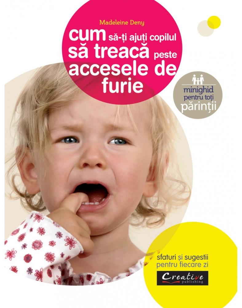 Cum sa-ti ajuti copilul sa treaca peste accesele de furie
