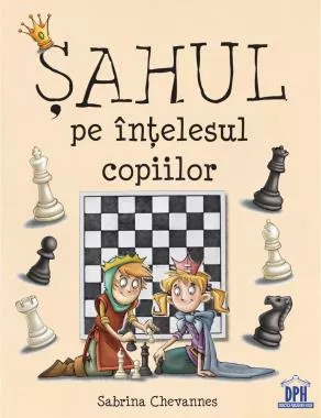 Șahul pe înțelesul copiilor