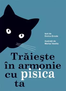 Trăiește în armonie cu pisica ta