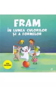 Fram in lumea culorilor si a formelor