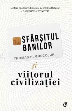  Sfarsitul banilor si viitorul civilizatiei