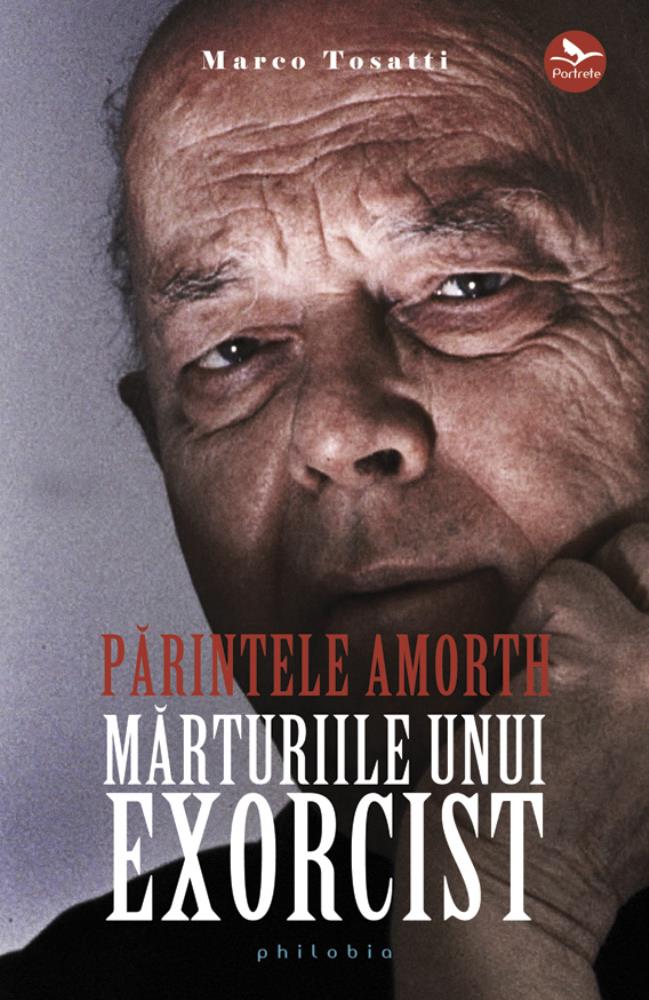 Parintele Amorth. Marturiile unui exorcist