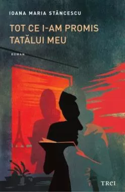Tot ce i-am promis tatalui meu