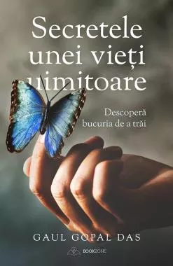 Secretele unei vieti uimitoare! Descopera bucuria de a trai.