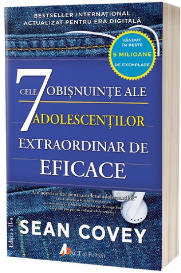 Cele 7 OBISNUINTE ale ADOLESCENTILOR extraordinar de eficace
