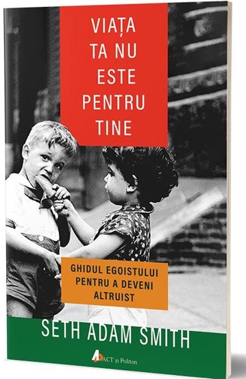 Viata ta nu este pentru tine