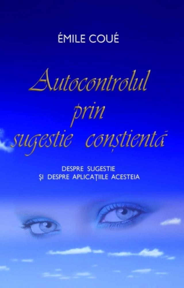 Autocontrolul prin sugestie constienta 