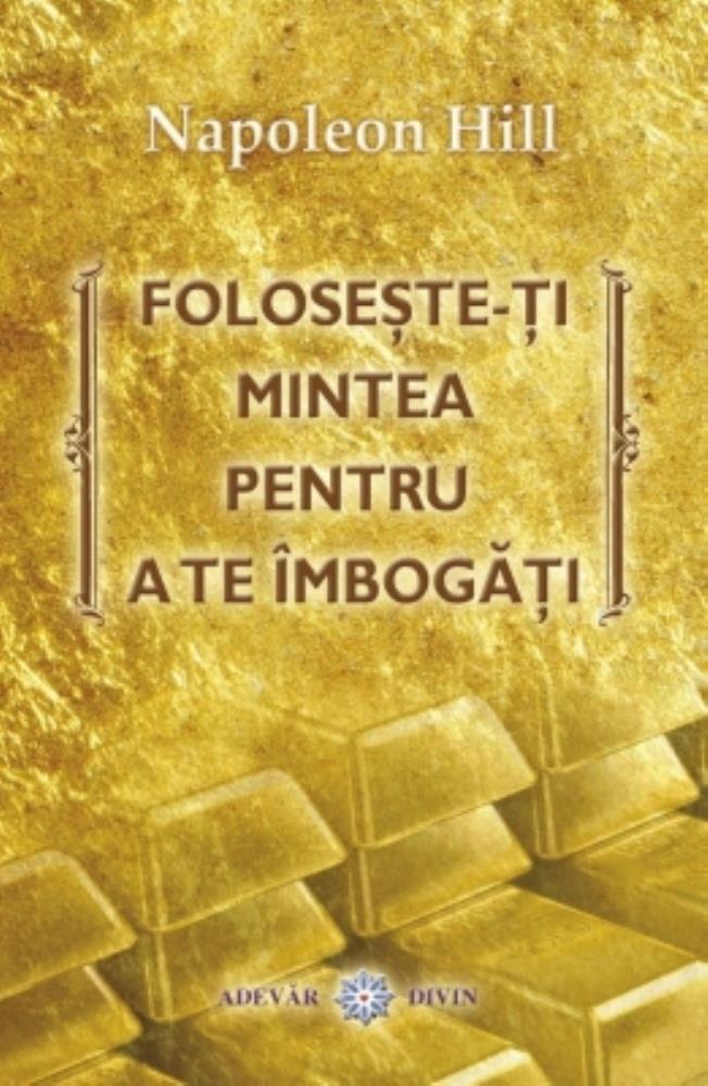 Foloseste-ti mintea pentru a te imbogati