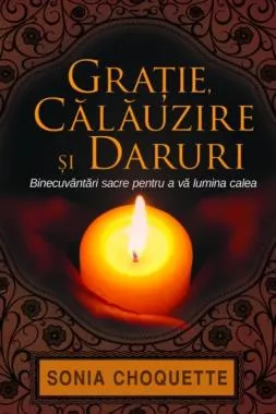 Graţie, călăuzire şi daruri