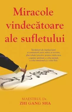 Miracole vindecatoare ale sufletului