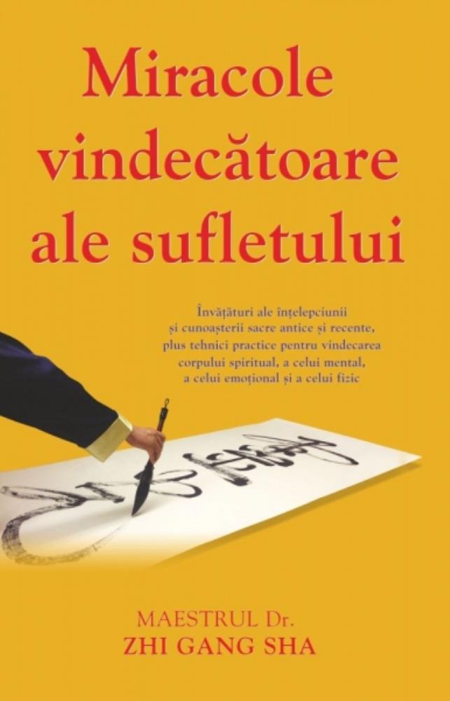 Miracole vindecatoare ale sufletului