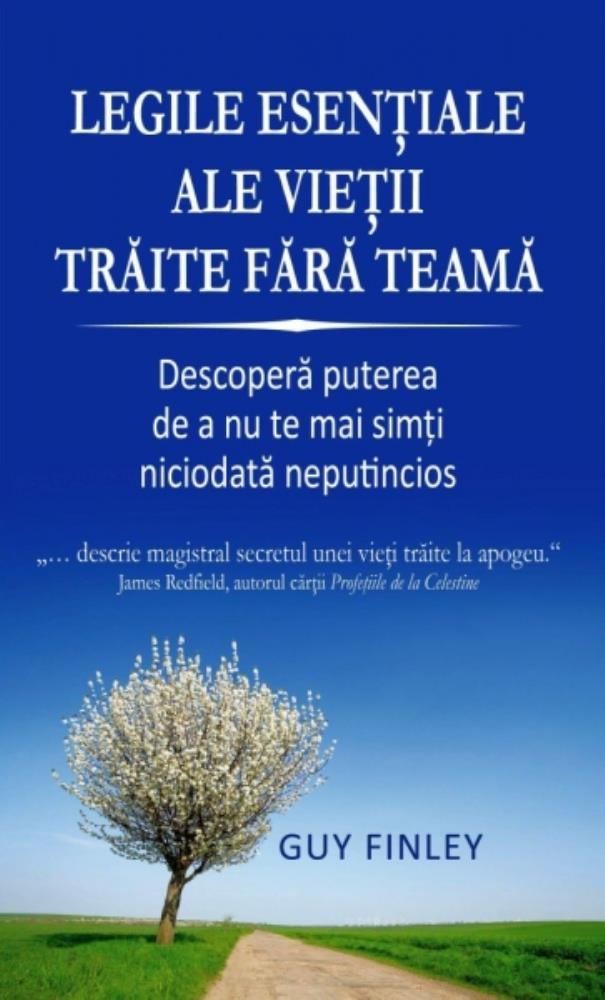 Legile esentiale ale vietii traite fara teama