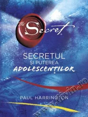 Secretul si puterea adolescentilor