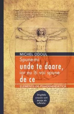 Spune-mi unde te doare, iar eu îţi voi spune de ce