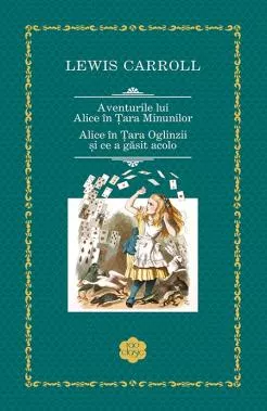 Aventurile lui Alice în Țara Minunilor / Alice în Țara Oglinzii și ce a găsit acolo
