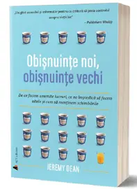 Obișnuințe noi, obișnuințe vechi