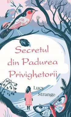 Secretul din padurea privighetorii