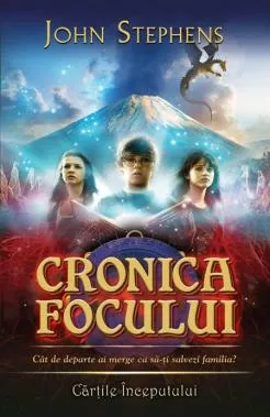 Cronica focului Vol. 2 seria Cartile Inceputului 