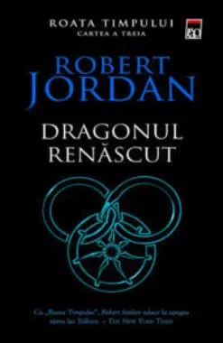 Dragonul renascut. Seria Roata timpului Vol.3