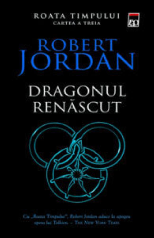 Dragonul renascut. Seria Roata timpului Vol.3